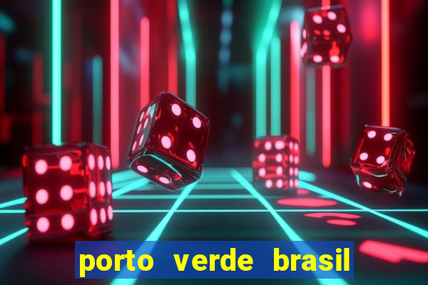 porto verde brasil onde fica